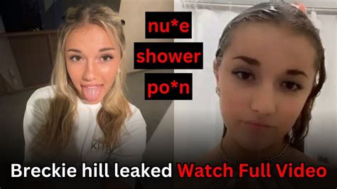 breckie hill onlyfabs leaked|Breckie Hill Showering Naked Onlyfans Ppv Video